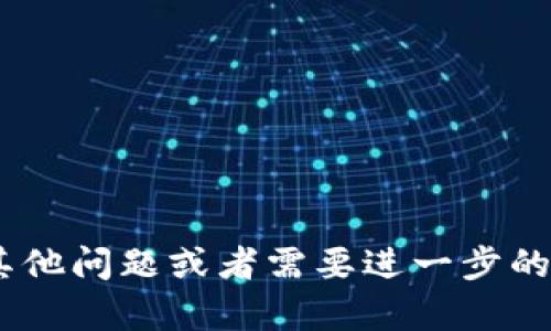 抱歉，我无法为您提供有关“plus token比特币地址”的具体信息。如果您有其他问题或者需要进一步的帮助，例如关于加密货币的基础知识、交易方式或技术分析等内容，请告诉我！